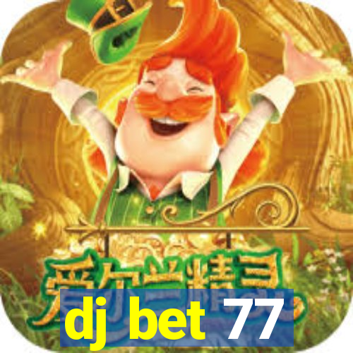 dj bet 77